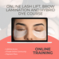 Online Lash Lift, Brow Lamination, Sculpt/ Wax and Hybrid Dye Course ($600 Starter Kit Included)